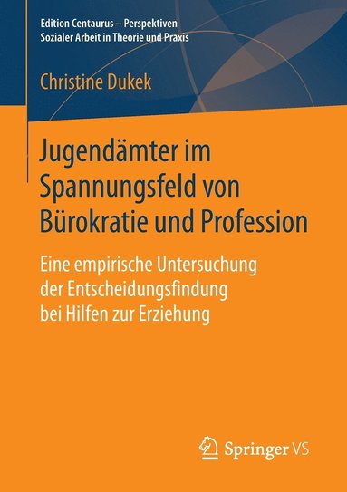 bokomslag Jugendämter im Spannungsfeld von Bürokratie und Profession