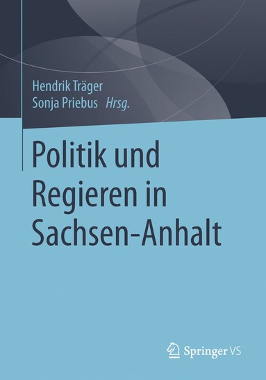 bokomslag Politik und Regieren in Sachsen-Anhalt