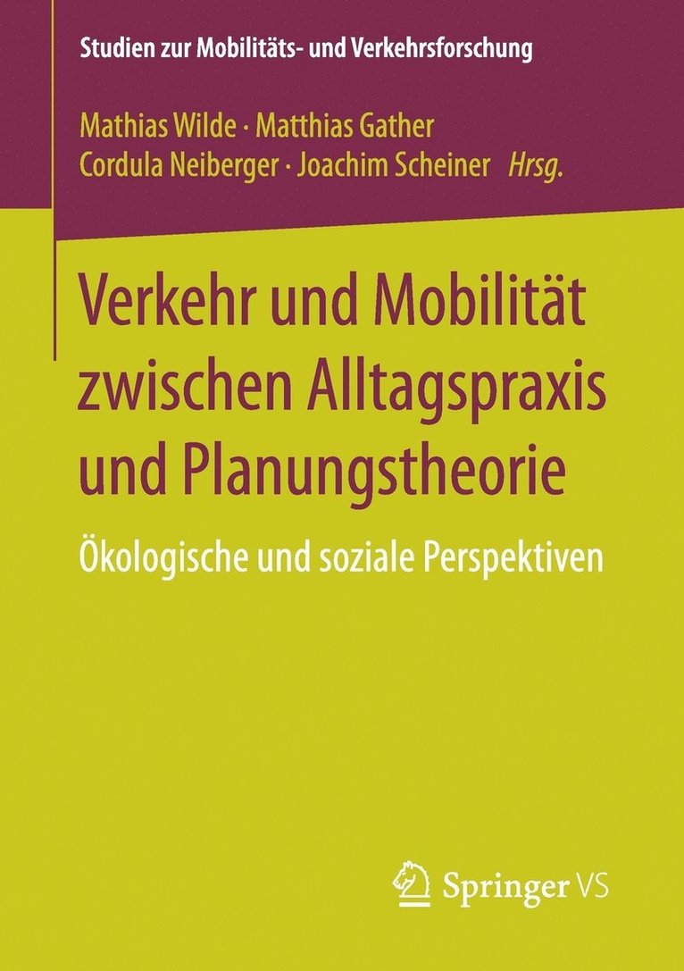Verkehr und Mobilität zwischen Alltagspraxis und Planungstheorie