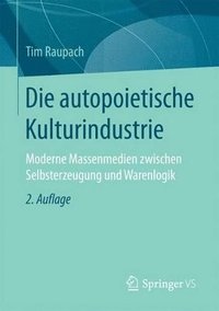 bokomslag Die autopoietische Kulturindustrie