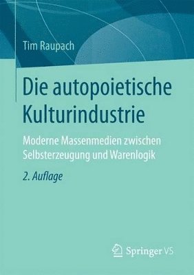 bokomslag Die autopoietische Kulturindustrie