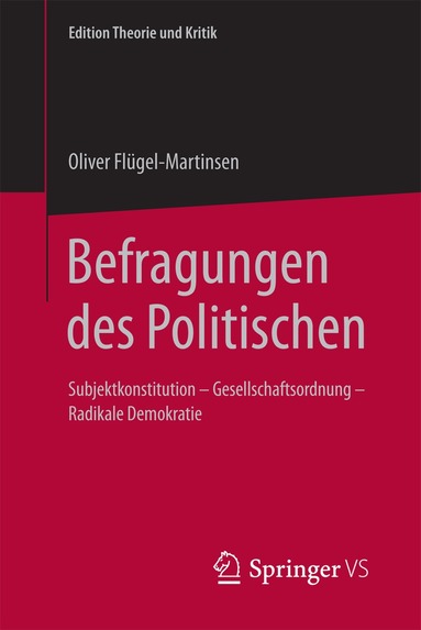 Oliver Flügel-Martinsen - Befragungen des Politischen, Häftad