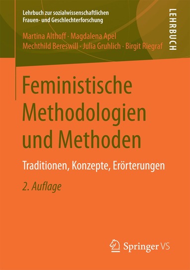 Martina Althoff, Magdalena Apel, Mechthild Bereswill, Julia Gruhlich, Birgit Riegraf - Feministische Methodologien und Methoden, Häftad