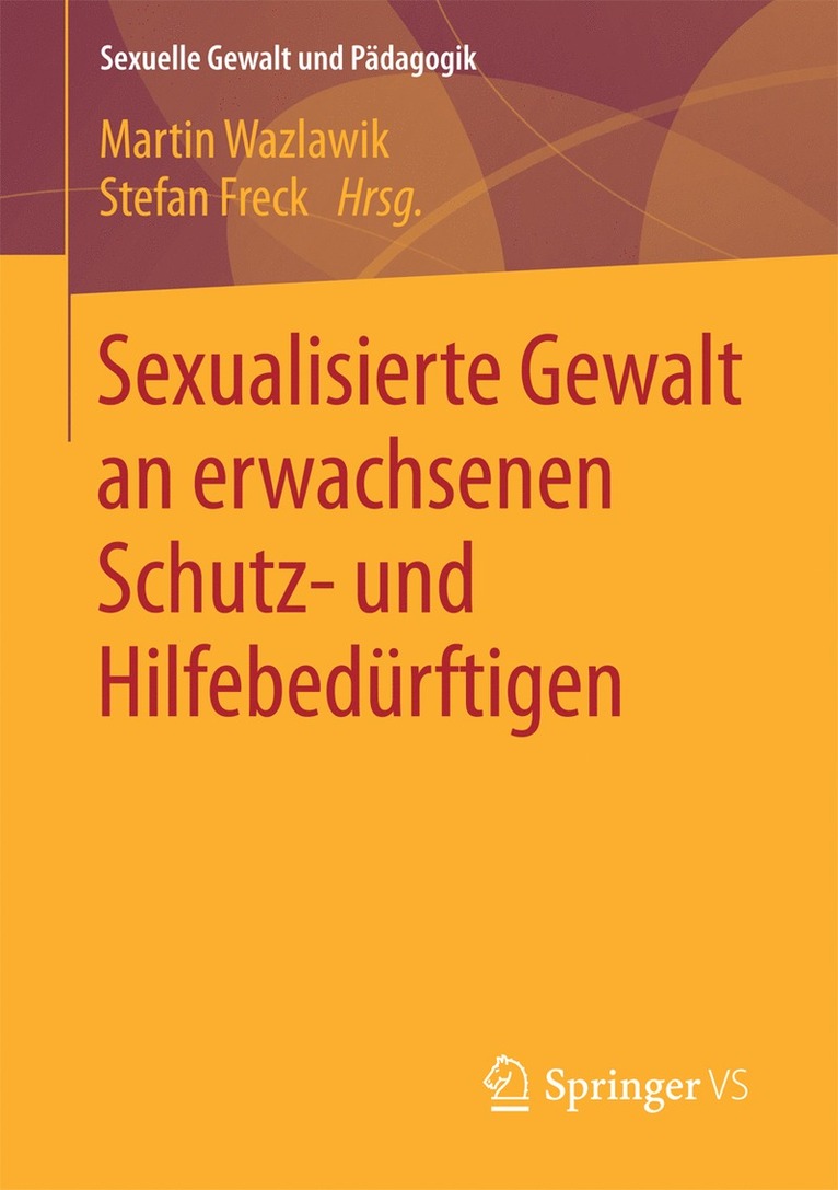 Sexualisierte Gewalt an erwachsenen Schutz- und Hilfebedrftigen 1