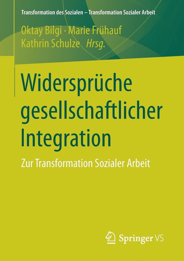 Oktay Bilgi, Marie Frühauf, Kathrin Schulze - Widersprüche gesellschaftlicher Integration, Häftad