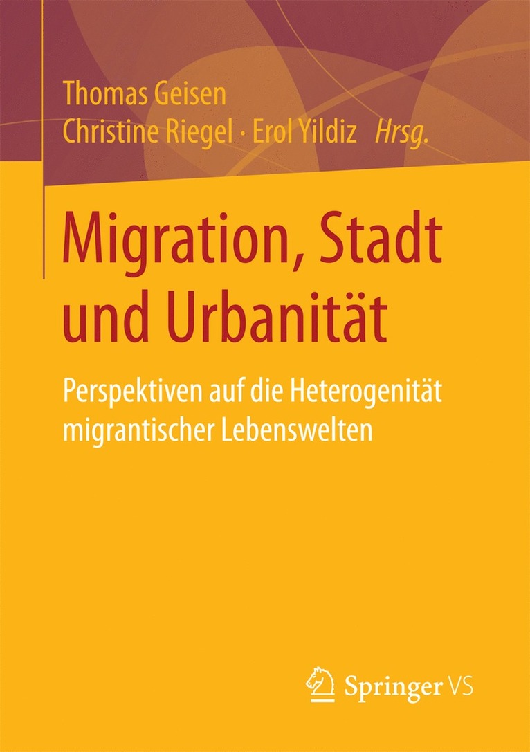 Thomas Geisen, Christine Riegel, Erol Yildiz - Migration, Stadt und Urbanität, Häftad