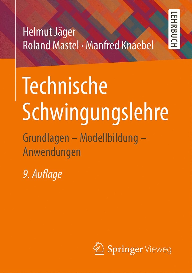 Helmut Jäger, Roland Mastel, Manfred Knaebel - Technische Schwingungslehre, Häftad