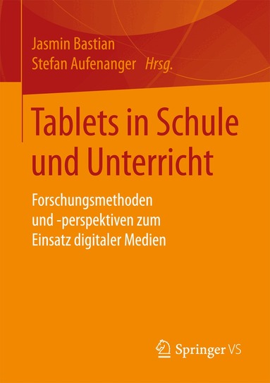 Jasmin Bastian, Stefan Aufenanger - Tablets in Schule und Unterricht, Häftad