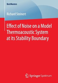 bokomslag Effect of Noise on a Model Thermoacoustic System at its Stability Boundary