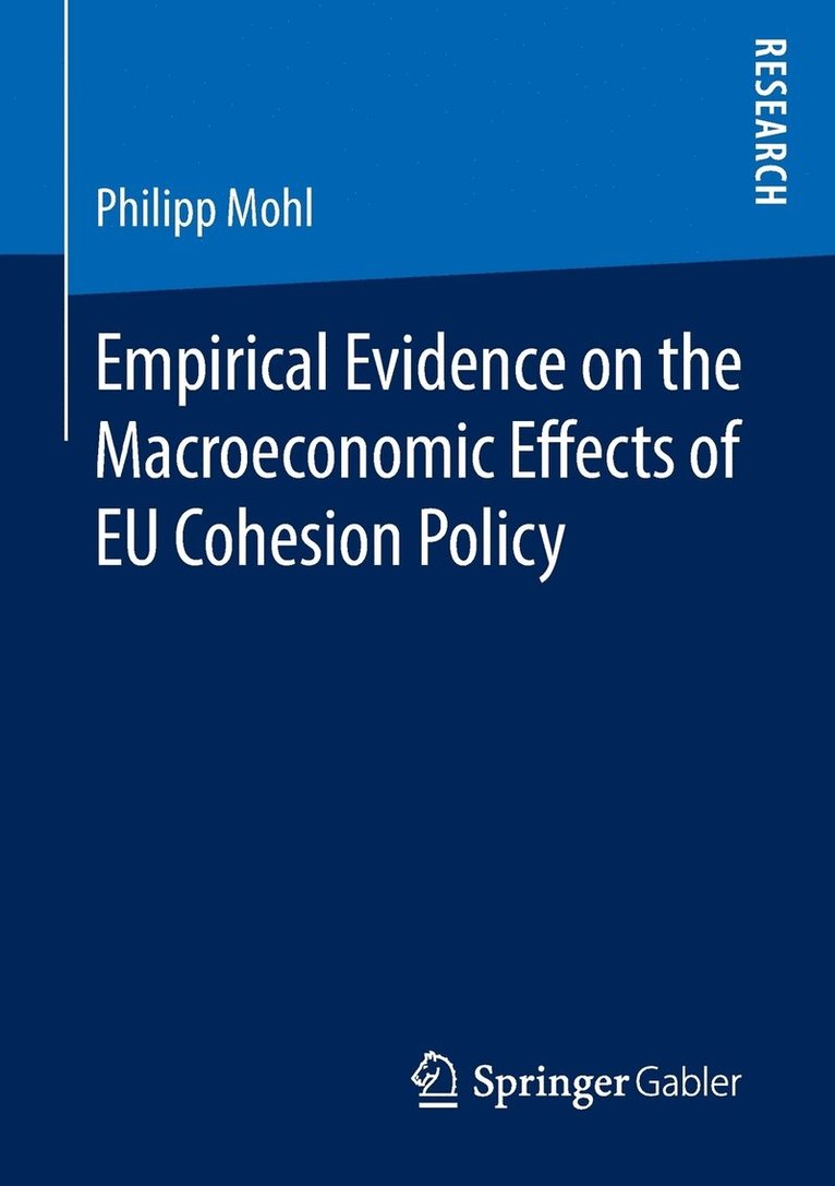 Empirical Evidence on the Macroeconomic Effects of EU Cohesion Policy 1