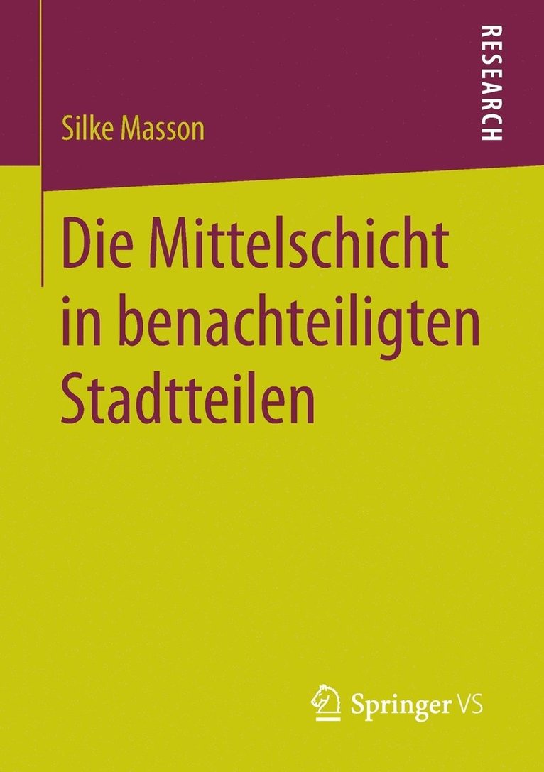 Silke Masson - Die Mittelschicht in benachteiligten Stadtteilen, Häftad