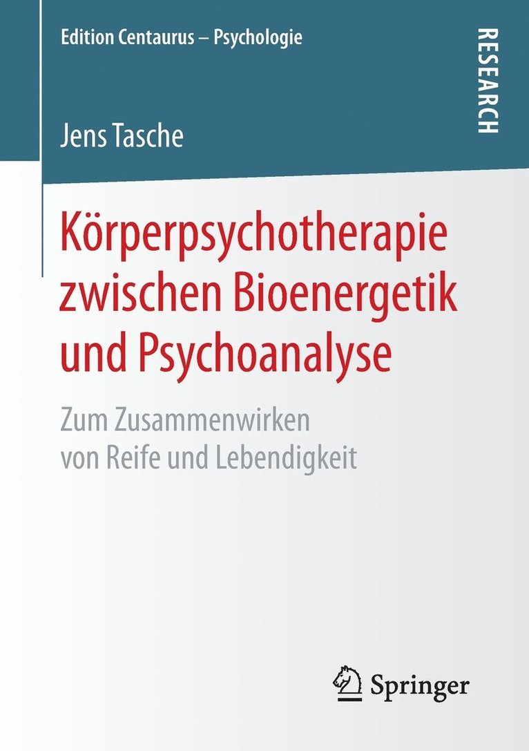 Krperpsychotherapie zwischen Bioenergetik und Psychoanalyse 1