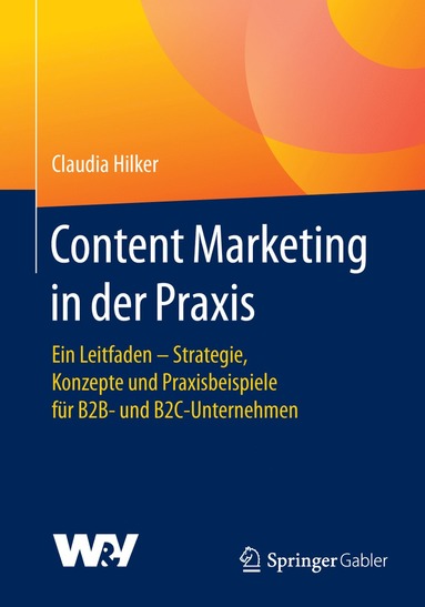 bokomslag Content Marketing in der Praxis