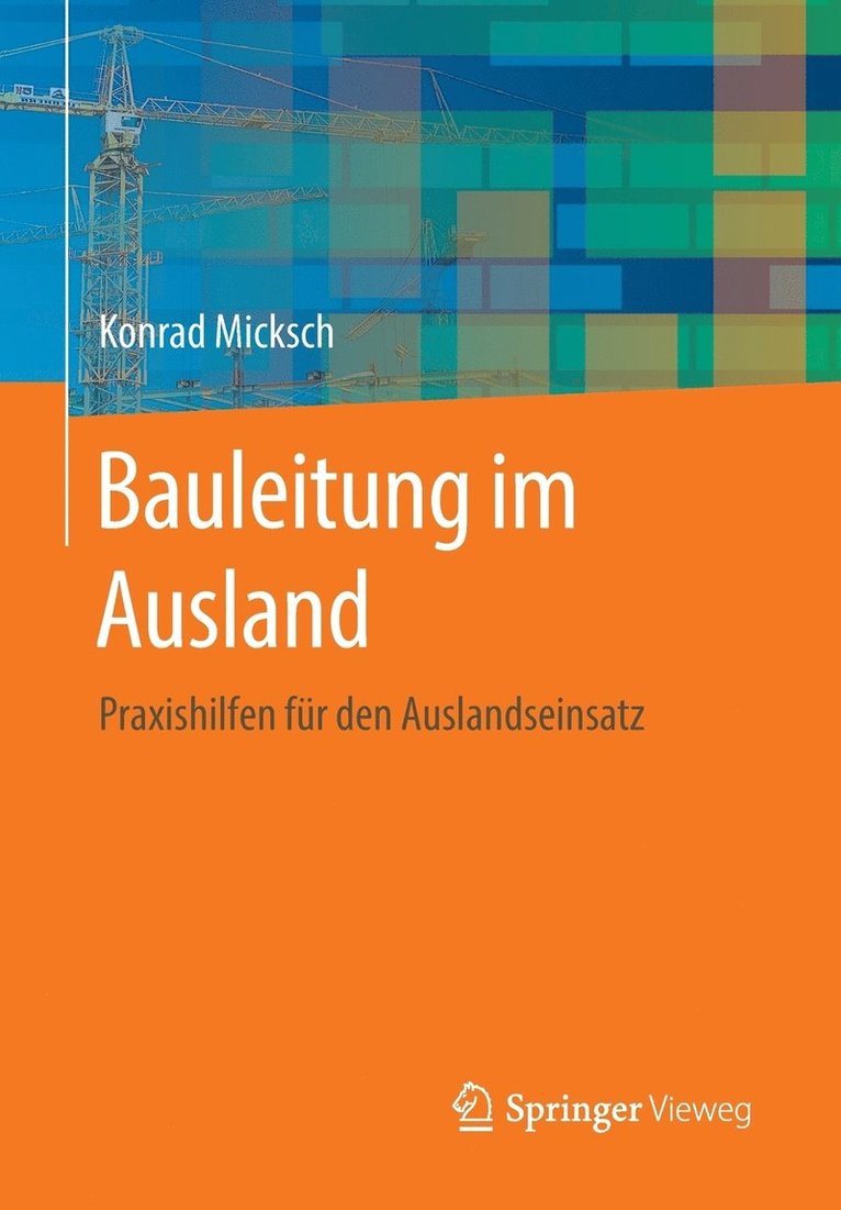 Konrad Micksch - Bauleitung im Ausland, Häftad