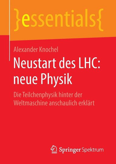 bokomslag Neustart des LHC: neue Physik