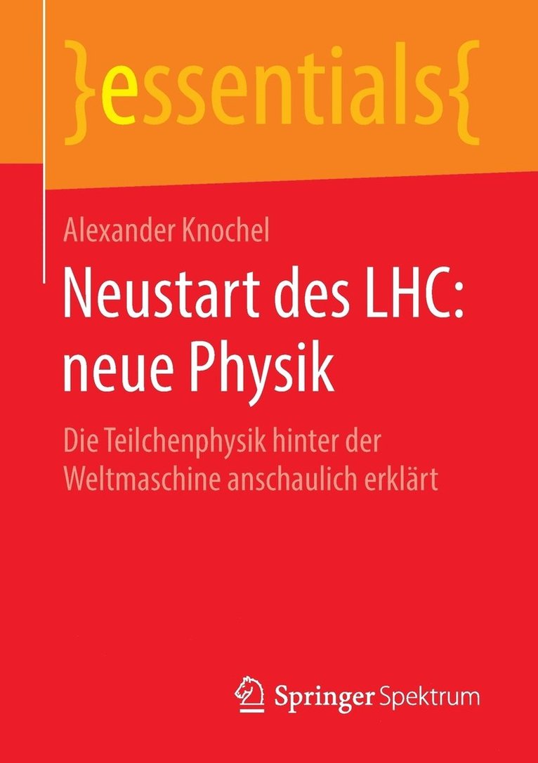 Alexander Knochel - Neustart des LHC: neue Physik, Häftad
