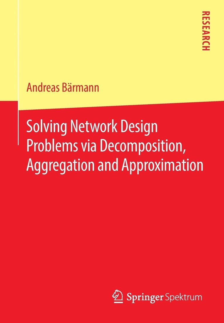 Solving Network Design Problems via Decomposition, Aggregation and Approximation 1