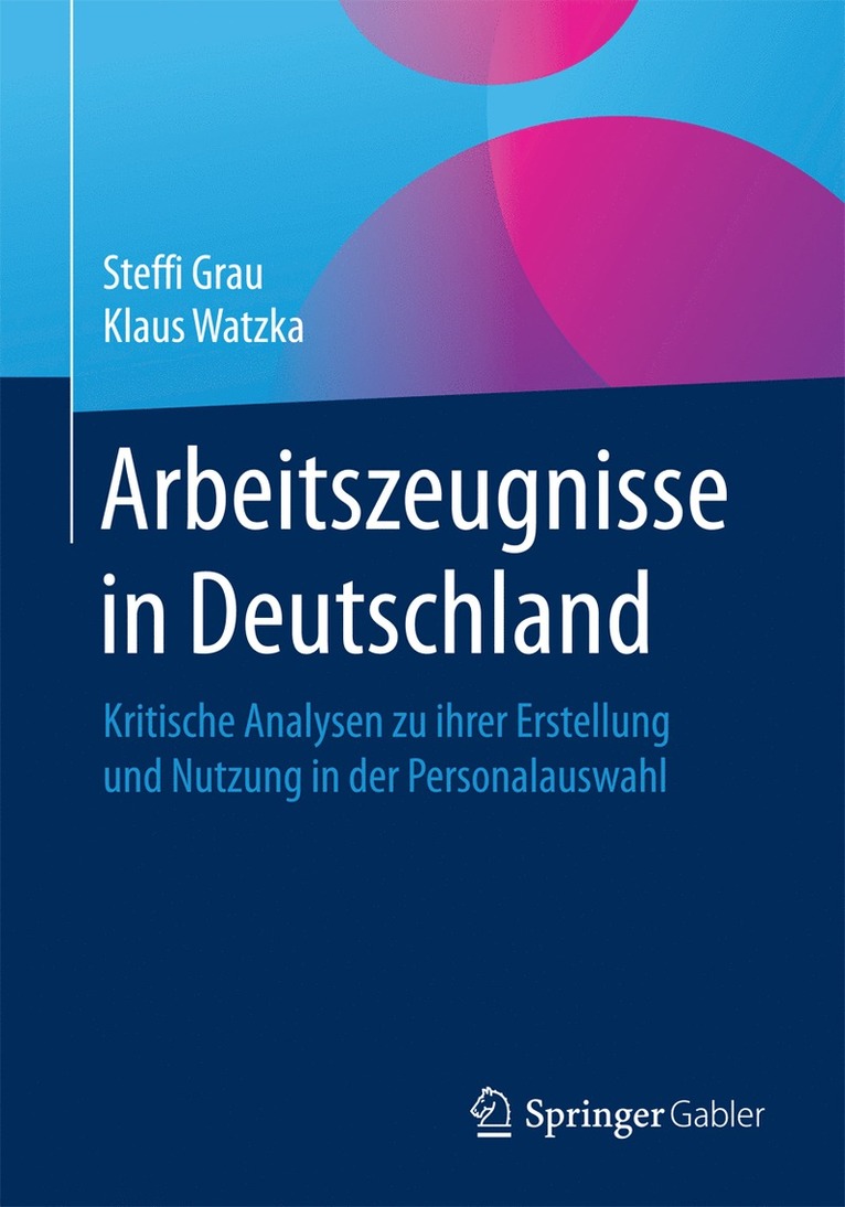 Steffi Grau, Klaus Watzka - Arbeitszeugnisse in Deutschland, Häftad