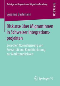 bokomslag Diskurse über MigrantInnen in Schweizer Integrationsprojekten