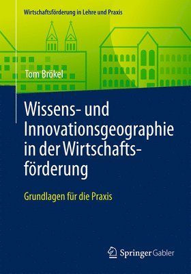 Wissens- und Innovationsgeographie in der Wirtschaftsfrderung 1