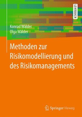 Methoden zur Risikomodellierung und des Risikomanagements 1