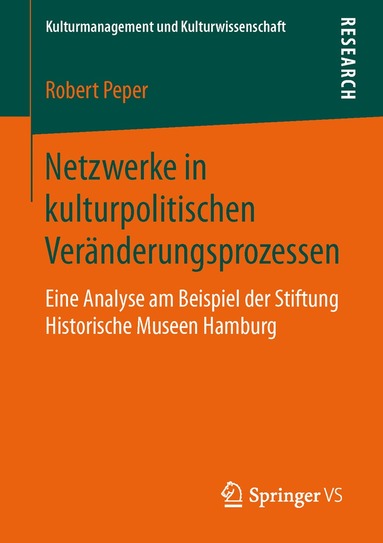 Robert Peper - Netzwerke in kulturpolitischen Veränderungsprozessen, Häftad