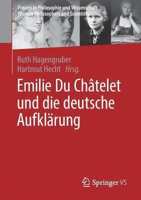 bokomslag Emilie Du Châtelet und die deutsche Aufklärung
