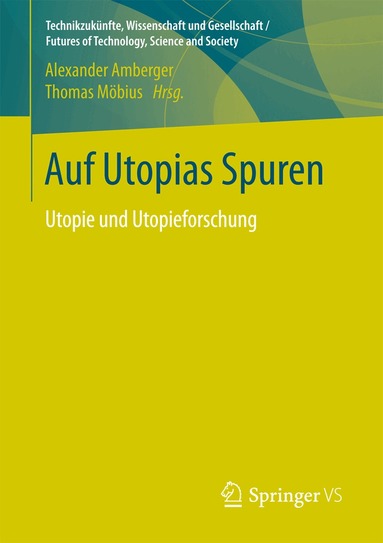 Alexander Amberger, Thomas Möbius - Auf Utopias Spuren, Häftad