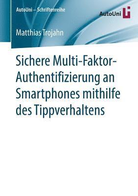 bokomslag Sichere Multi-Faktor-Authentifizierung an Smartphones mithilfe des Tippverhaltens