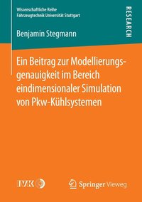 bokomslag Ein Beitrag zur Modellierungsgenauigkeit im Bereich eindimensionaler Simulation von Pkw-Khlsystemen