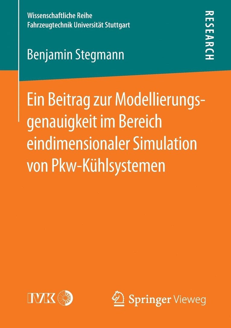 Benjamin Stegmann - Ein Beitrag zur Modellierungsgenauigkeit im Bereich eindimensionaler Simulation von Pkw-Kühlsystemen, Häftad