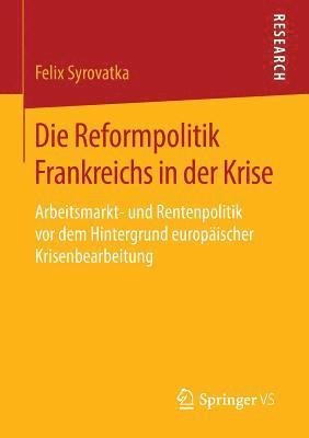 bokomslag Die Reformpolitik Frankreichs in der Krise