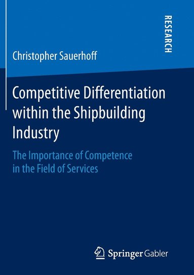 bokomslag Competitive Differentiation within the Shipbuilding Industry