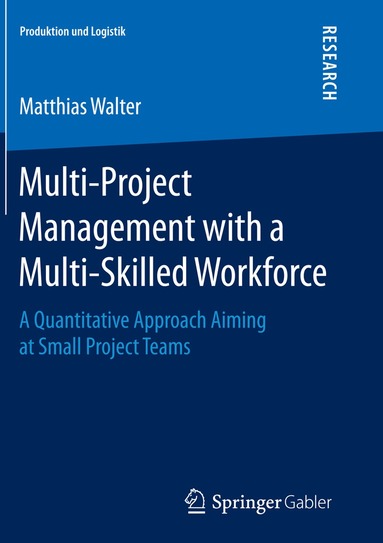Matthias Walter - Multi-Project Management with a Multi-Skilled Workforce, Häftad