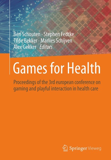 Ben Schouten, Stephen Fedtke, Tilde Bekker, Marlies Schijven, Alex Gekker - Games for Health, Häftad