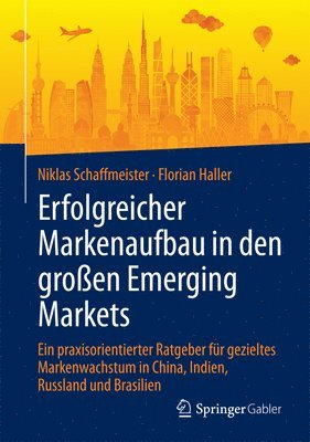 bokomslag Erfolgreicher Markenaufbau in den großen Emerging Markets