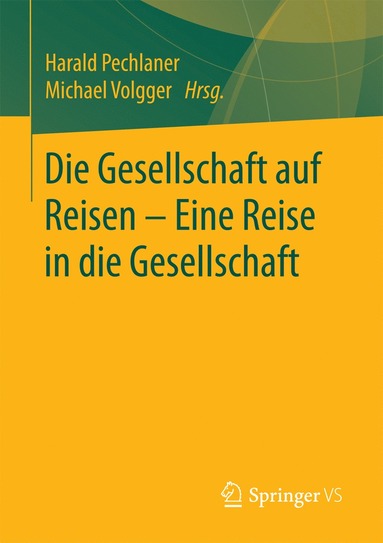 bokomslag Die Gesellschaft auf Reisen - Eine Reise in die Gesellschaft