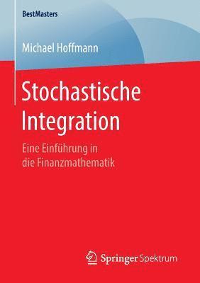 Stochastische Integration 1