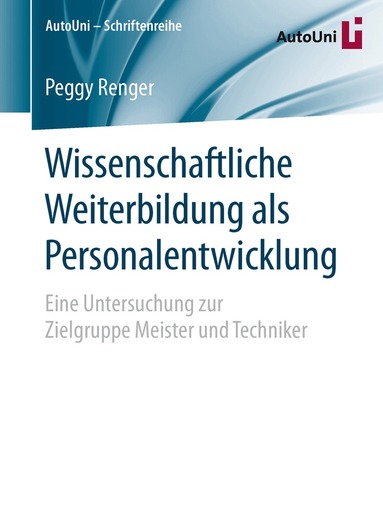 Peggy Renger - Wissenschaftliche Weiterbildung als Personalentwicklung, Häftad