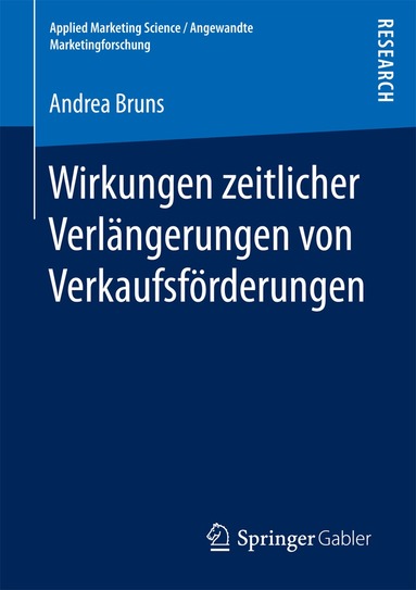 Andrea Bruns - Wirkungen zeitlicher Verlängerungen von Verkaufsförderungen, Häftad