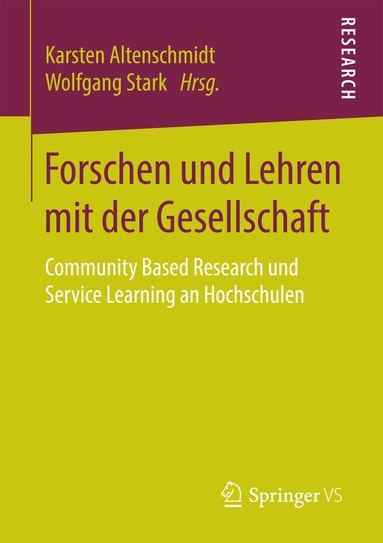 Karsten Altenschmidt, Wolfgang Stark - Forschen und Lehren mit der Gesellschaft, Häftad