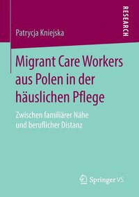 bokomslag Migrant Care Workers aus Polen in der häuslichen Pflege