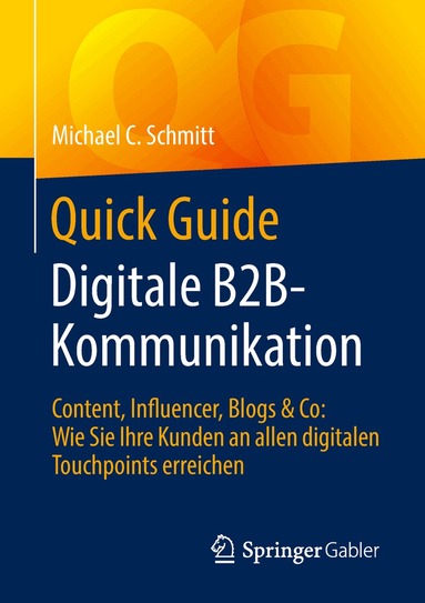 Michael C. Schmitt - Quick Guide Digitale B2B-Kommunikation, Häftad