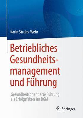 bokomslag Betriebliches Gesundheitsmanagement und Fhrung