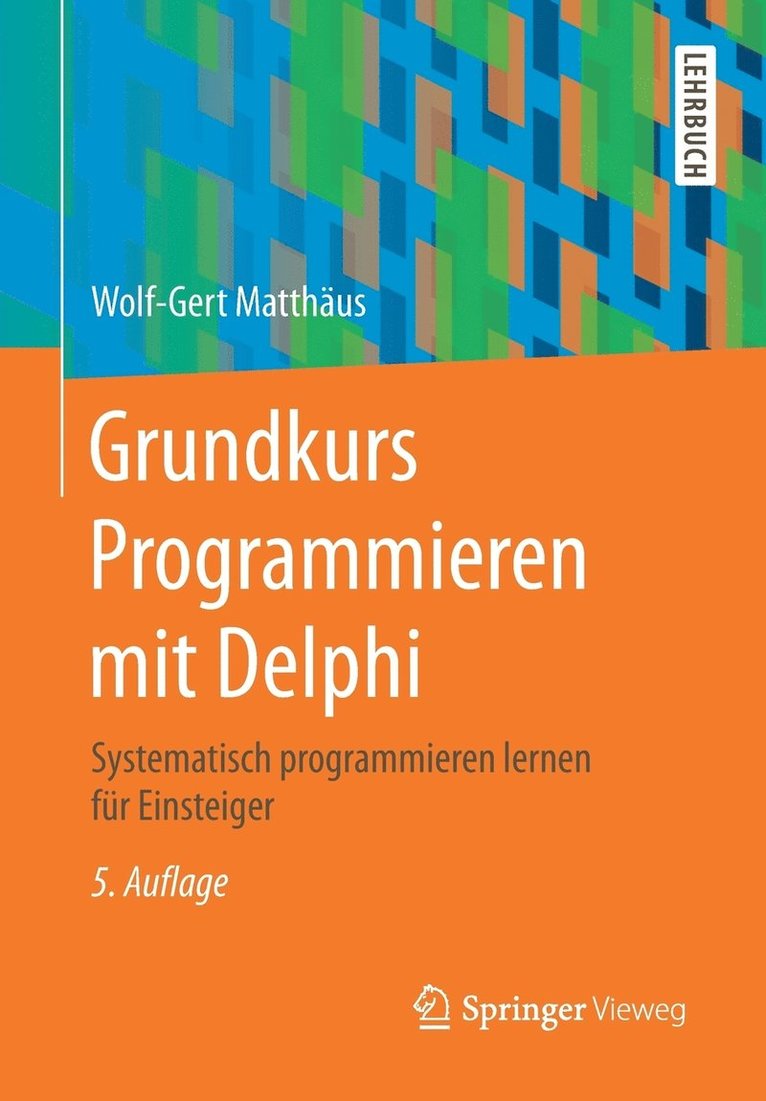 Grundkurs Programmieren mit Delphi 1