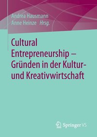 bokomslag Cultural Entrepreneurship  Grnden in der Kultur- und Kreativwirtschaft
