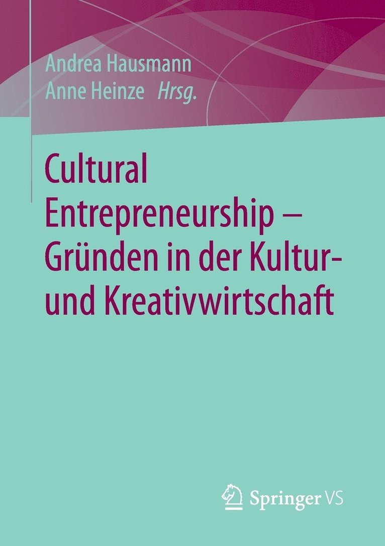 Cultural Entrepreneurship  Grnden in der Kultur- und Kreativwirtschaft 1