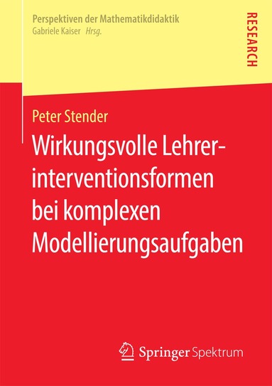 Peter Stender - Wirkungsvolle Lehrerinterventionsformen bei komplexen Modellierungsaufgaben, Häftad