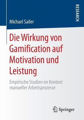 bokomslag Die Wirkung von Gamification auf Motivation und Leistung