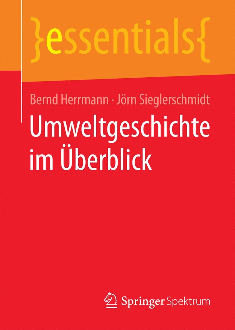 Bernd Herrmann, Jörn Sieglerschmidt - Umweltgeschichte im Überblick, Häftad